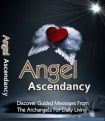 Angel Ascendancy - Discover Guided Messages For Daily Living